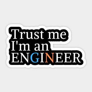 engineer humor geek gift : trust me i'm an engineer Sticker